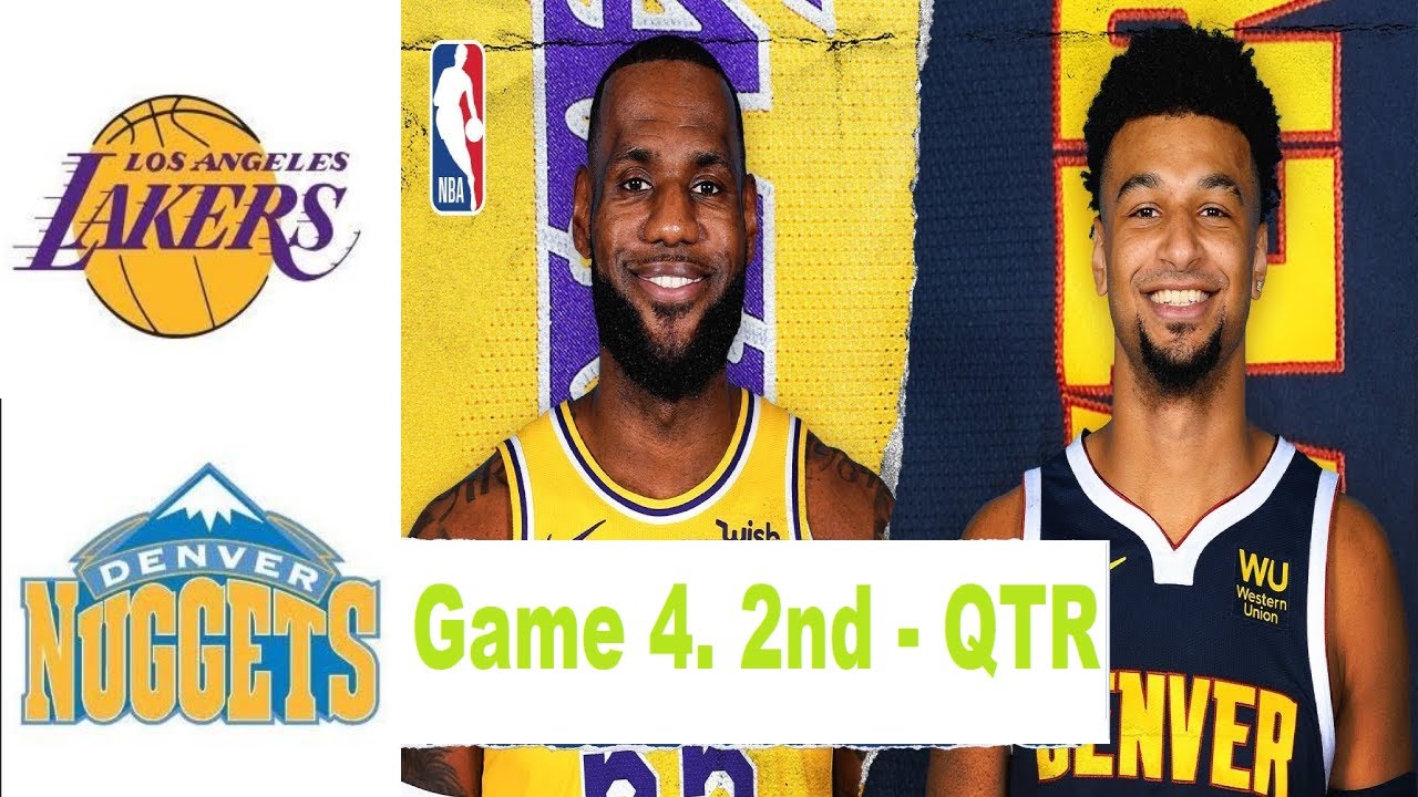 Lakers vs Nuggets Highlight Game 4 – 2nd QTR | NBA Conference Finals ...